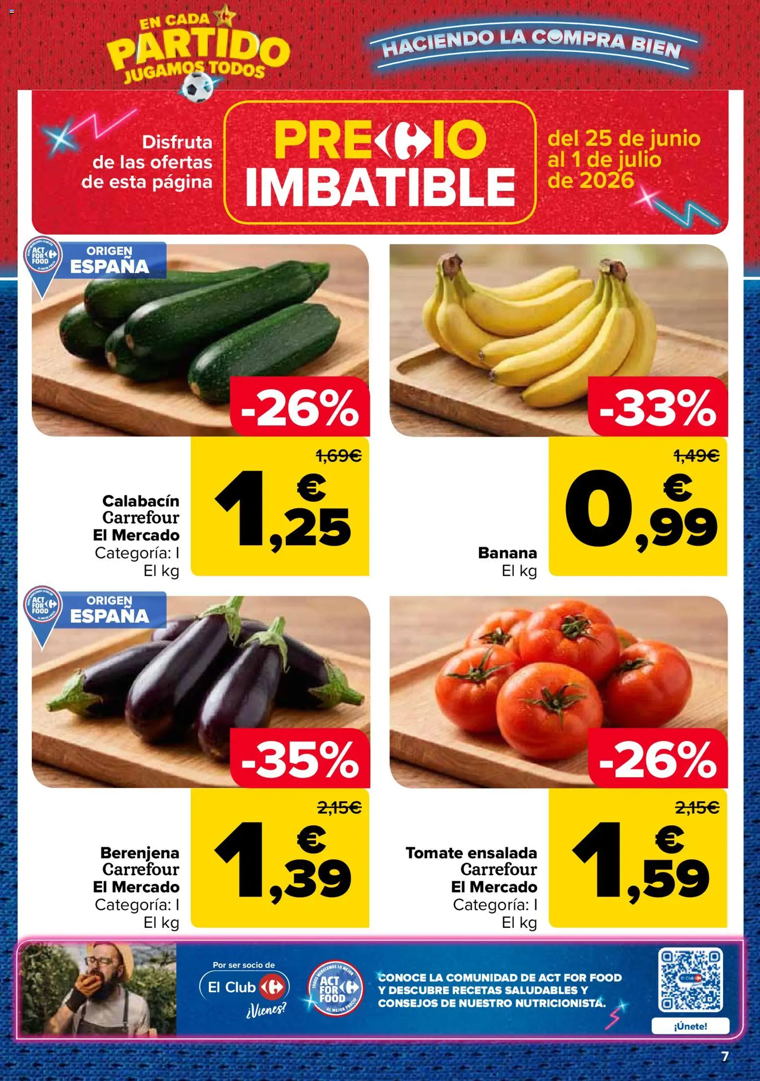 Carrefour folleto desde 25/06/2026 | ¿Cómo obtener un descuento limitado? ¡Ahorra hoy mismo! | España