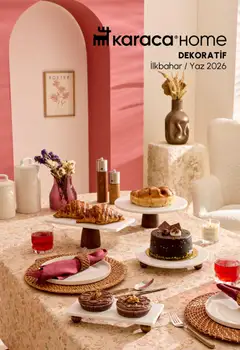 Karaca Home - Karaca Home Dekoratif İlkbahar/Yaz 2026 Aktüel Broşür ve Katalogları